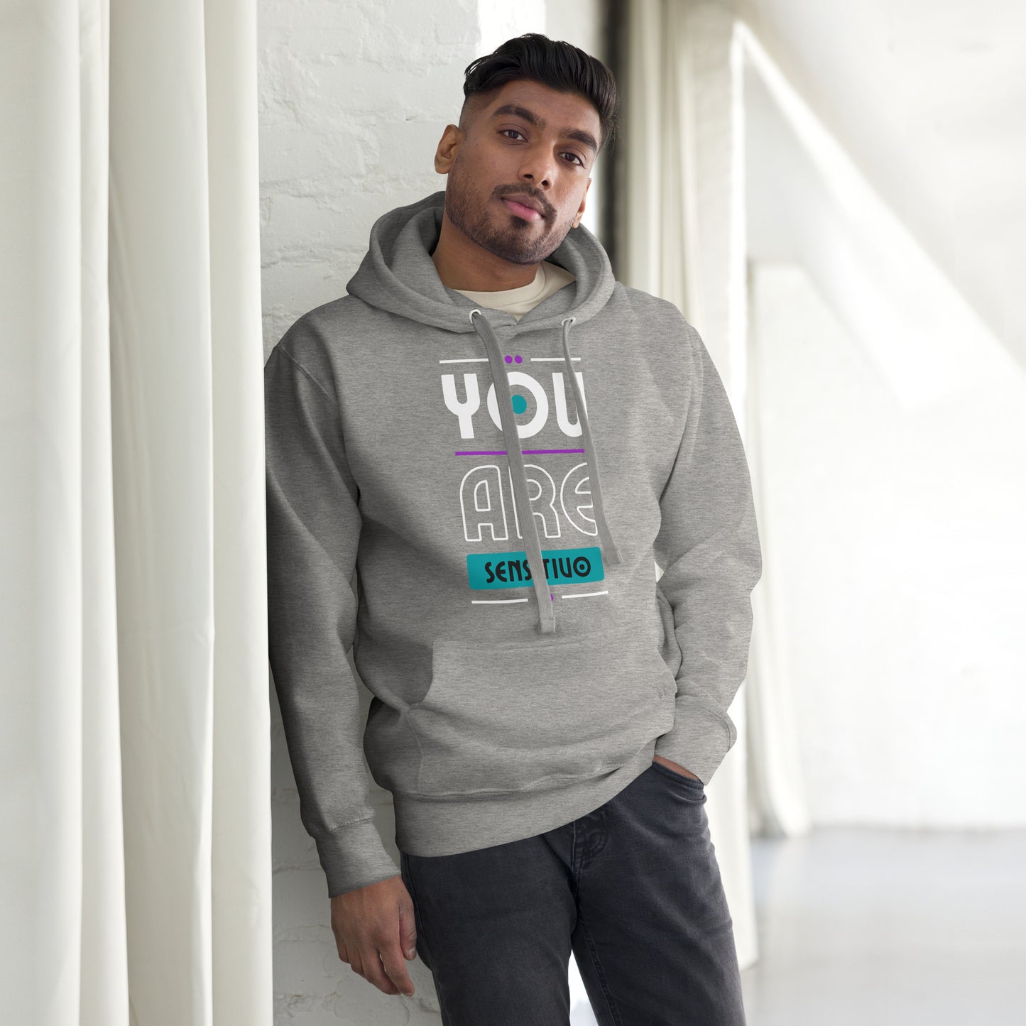 You are Sensitivo Unisex Hoodie