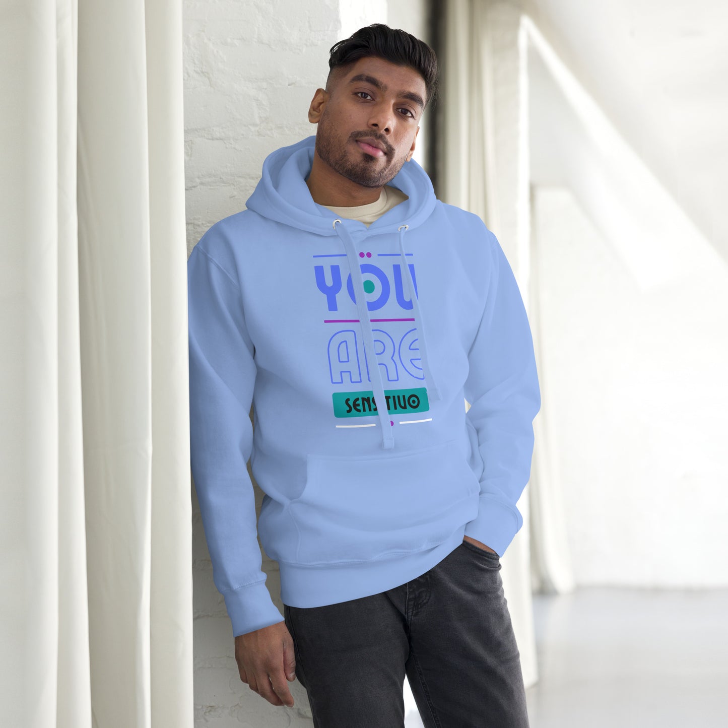You Are Sensitivo 3 Unisex Hoodie