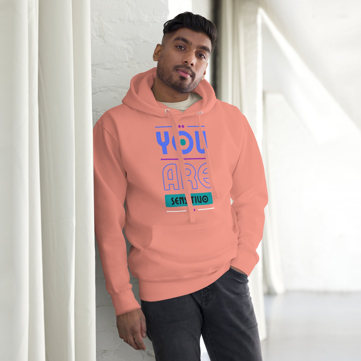 You Are Sensitivo 3 Unisex Hoodie