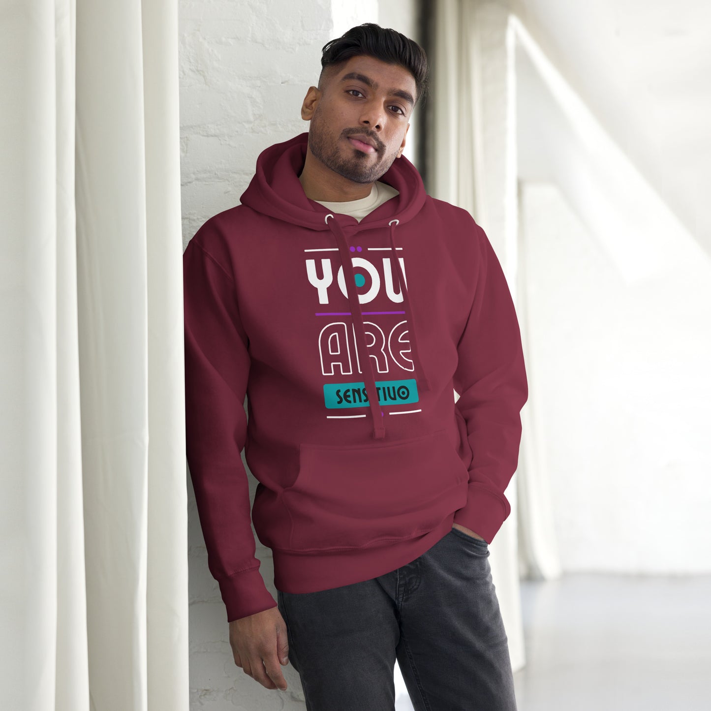 You are Sensitivo Unisex Hoodie