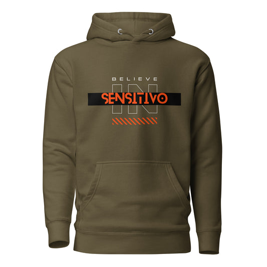 Believe in Sensitivo Unisex Hoodie