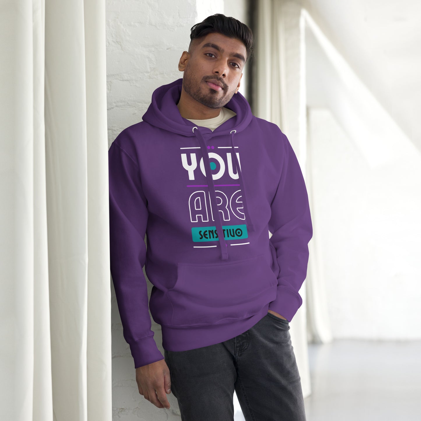You are Sensitivo Unisex Hoodie