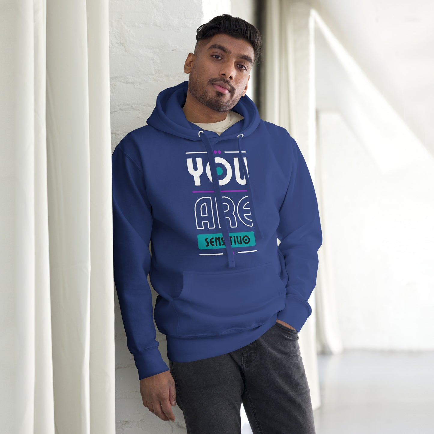 You are Sensitivo Unisex Hoodie