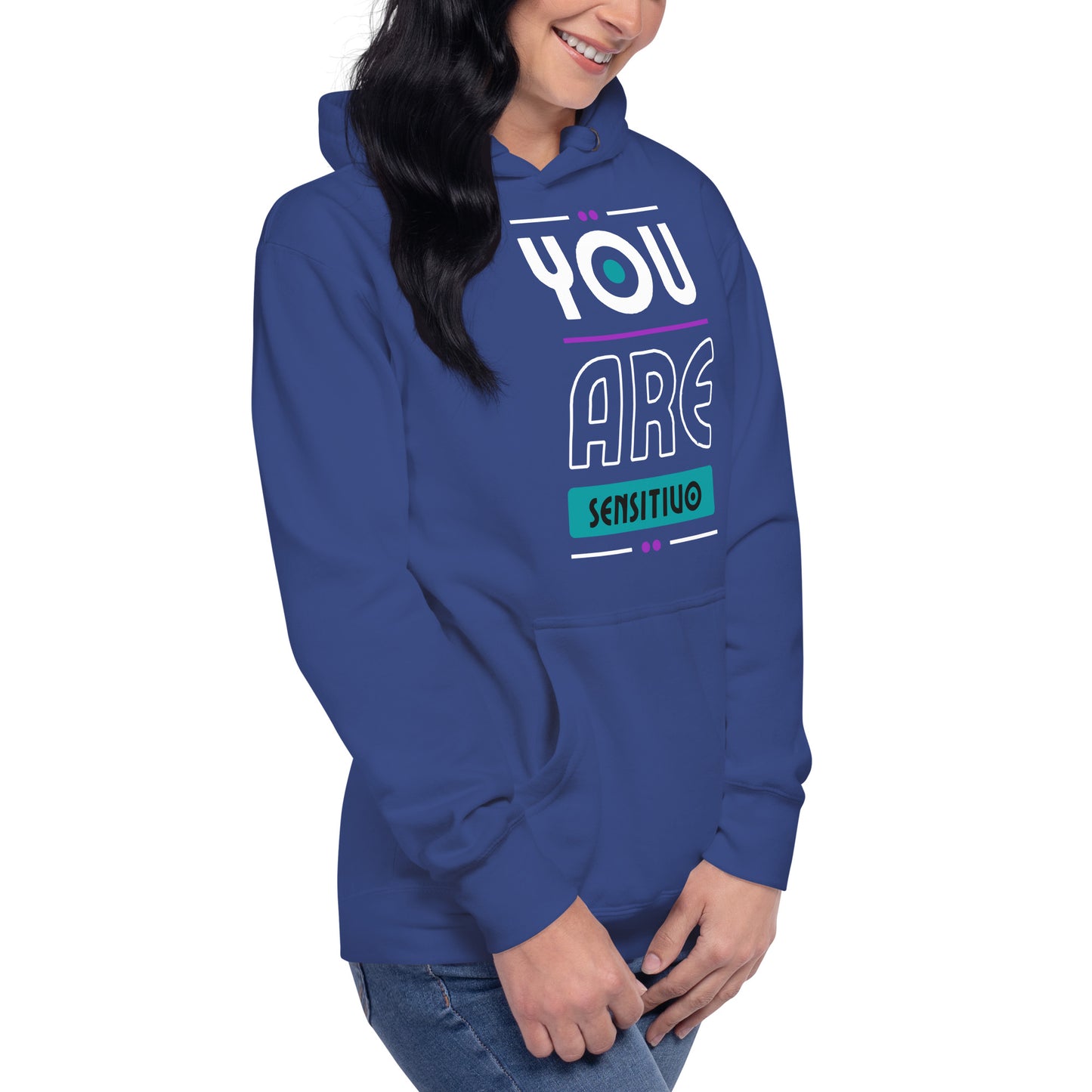 You are Sensitivo Unisex Hoodie