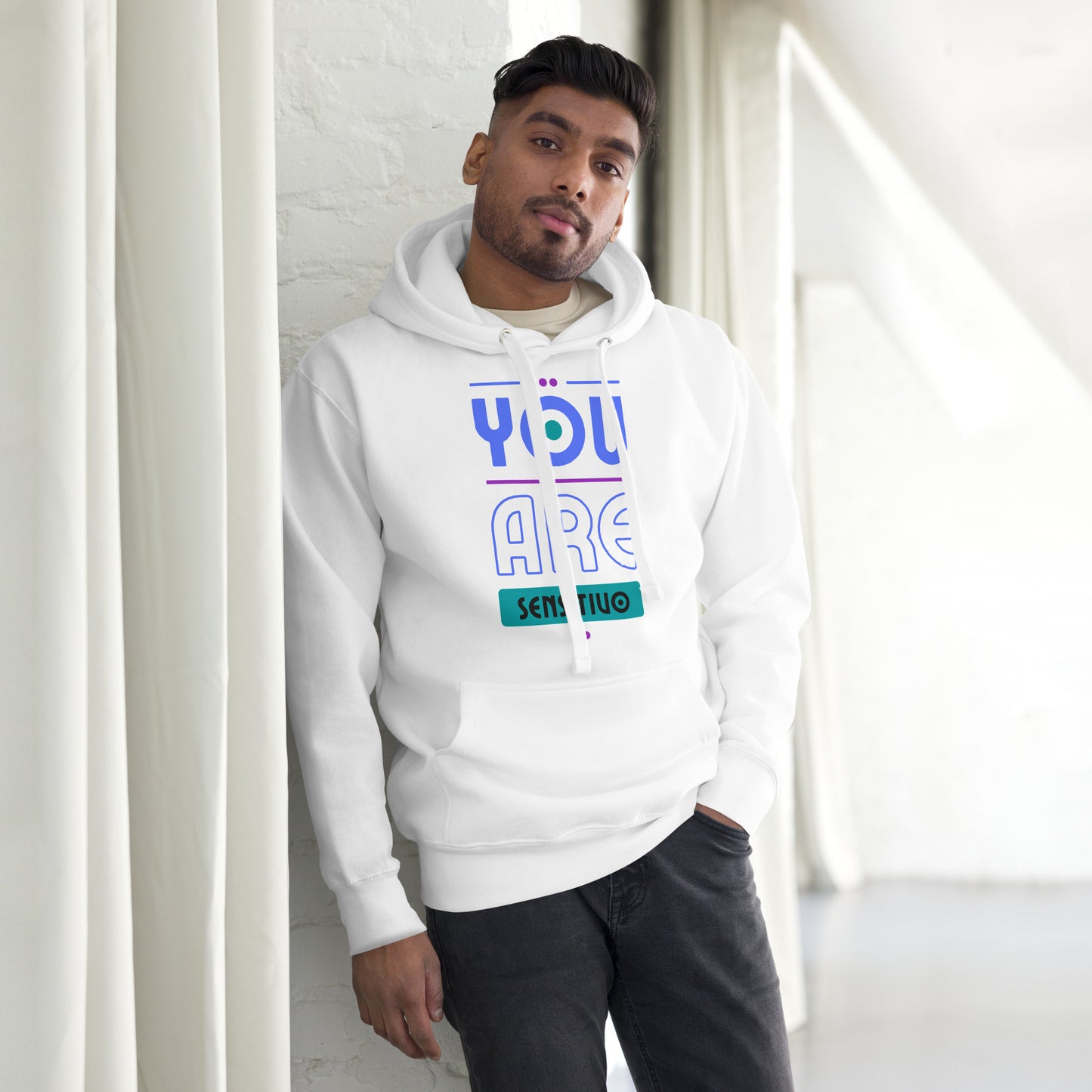 You Are Sensitivo 3 Unisex Hoodie