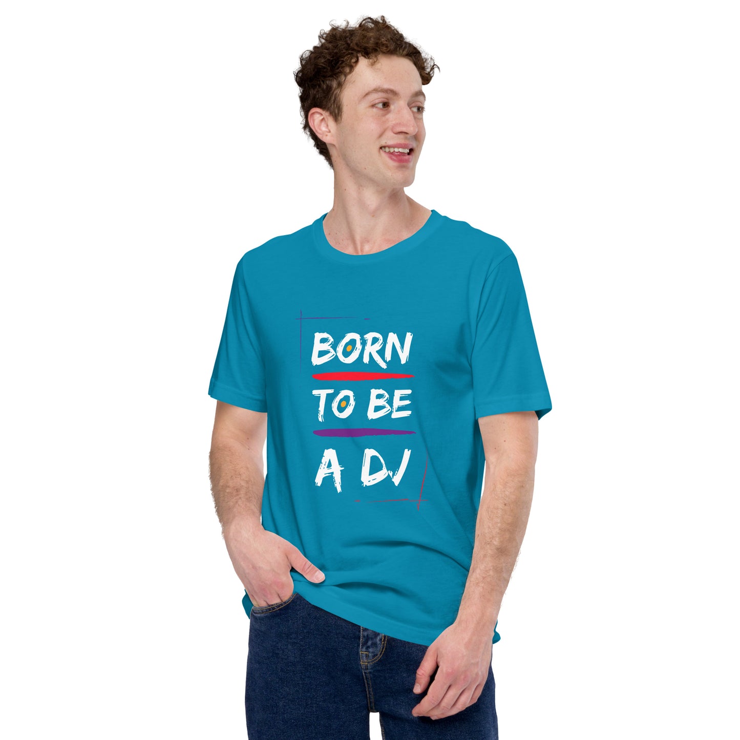 Born To Be A Dj Unisex t-shirt
