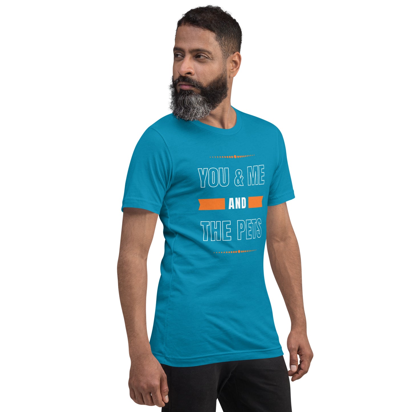 You & Me and the Pets Unisex t-shirt