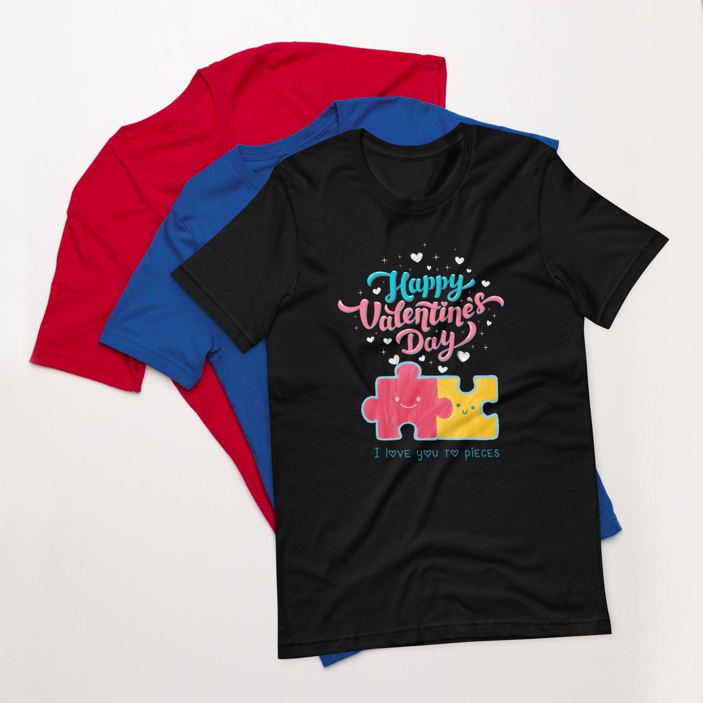 Love you to pieces Unisex t-shirt