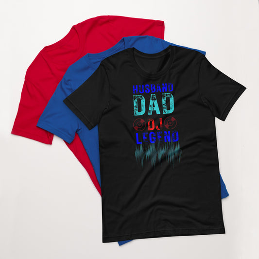 Husband,Dad,Dj,Legend 3 Unisex t-shirt