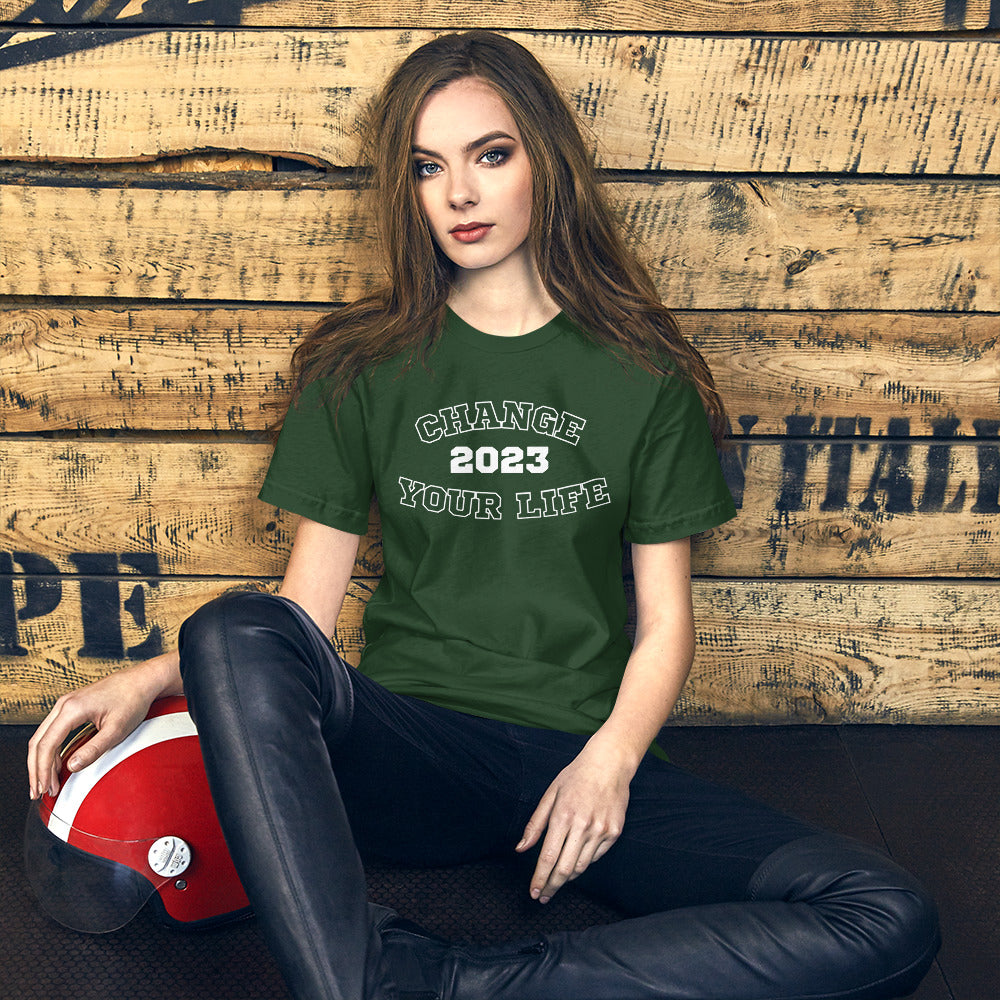 Change Your Life 2023 Unisex t-shirt
