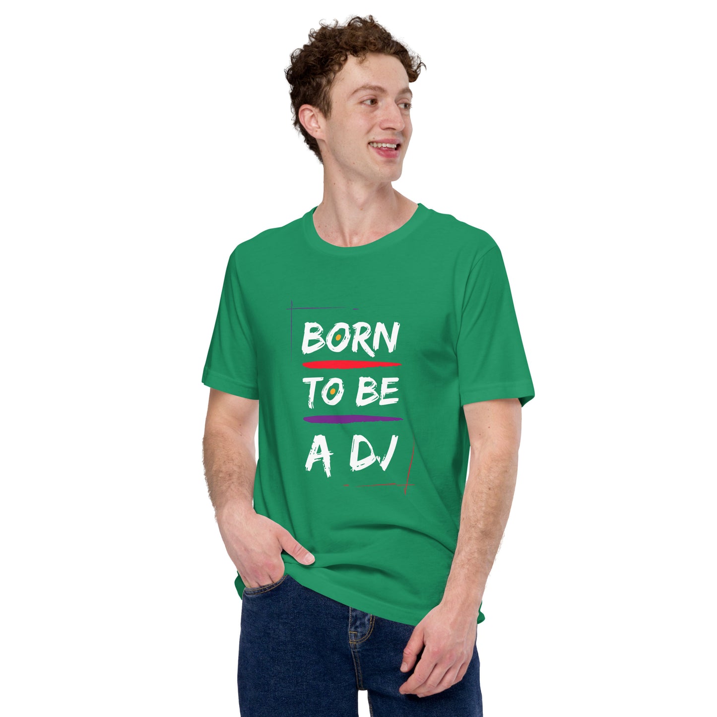 Born To Be A Dj Unisex t-shirt