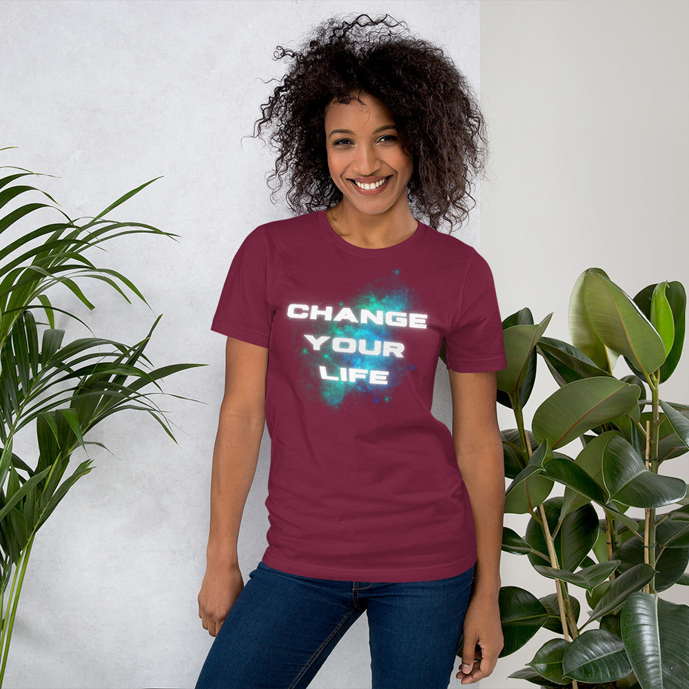 Change Your Life Unisex t-shirt