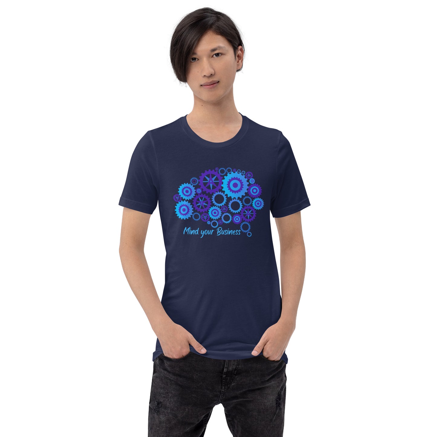 Mind Your Business Unisex t-shirt