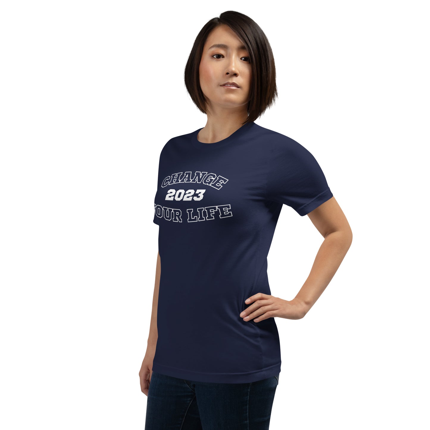 Change Your Life 2023 Unisex t-shirt