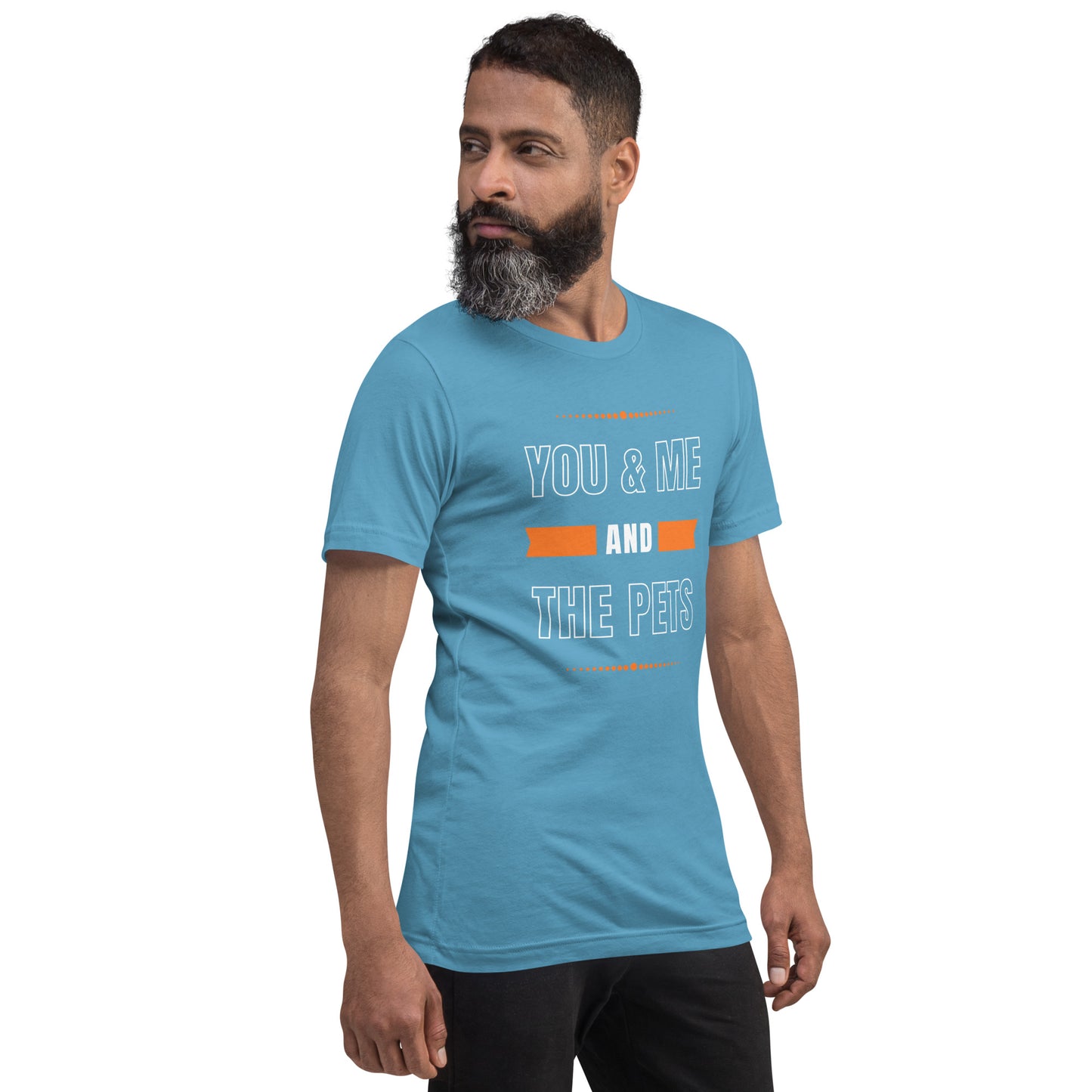 You & Me and the Pets Unisex t-shirt
