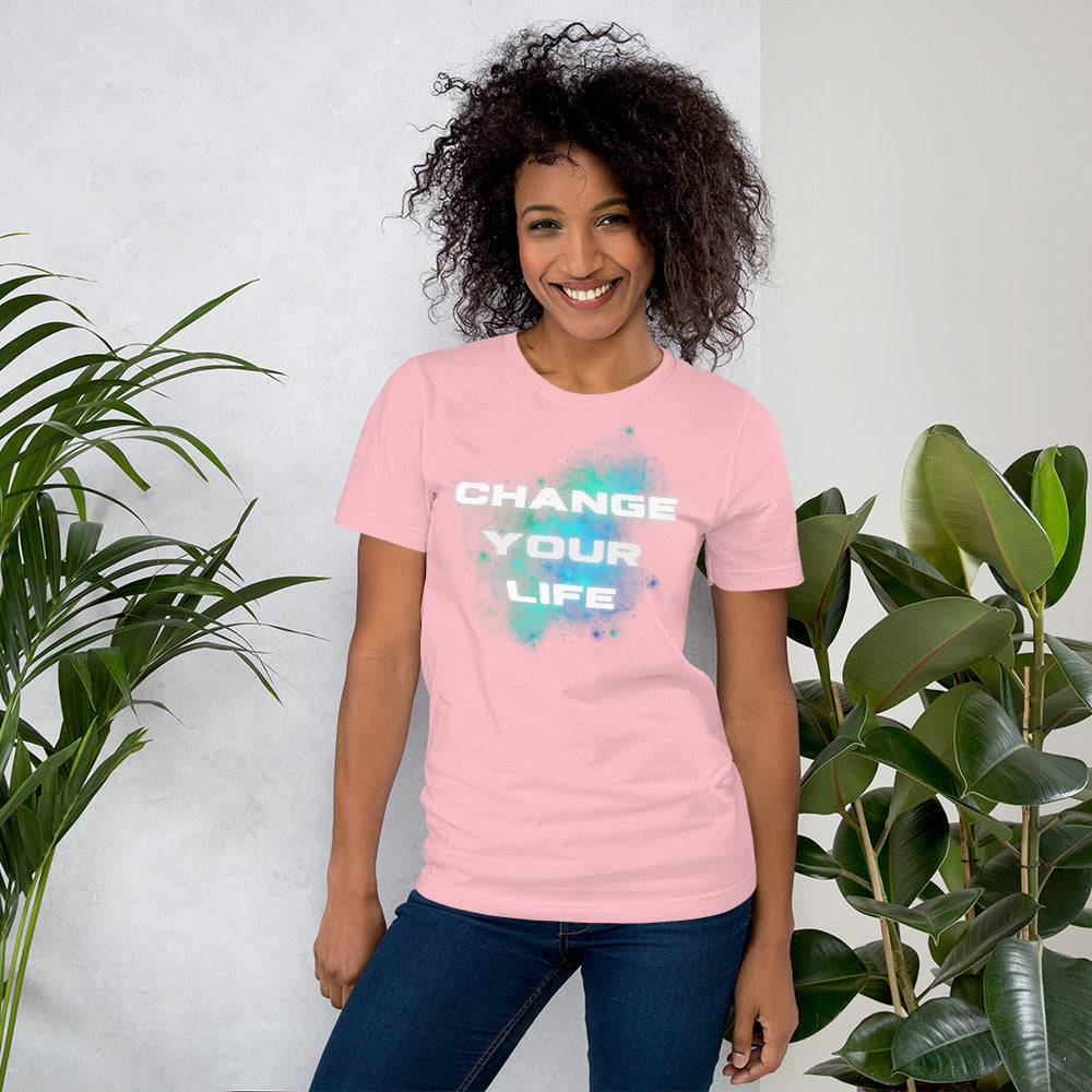 Change Your Life Unisex t-shirt
