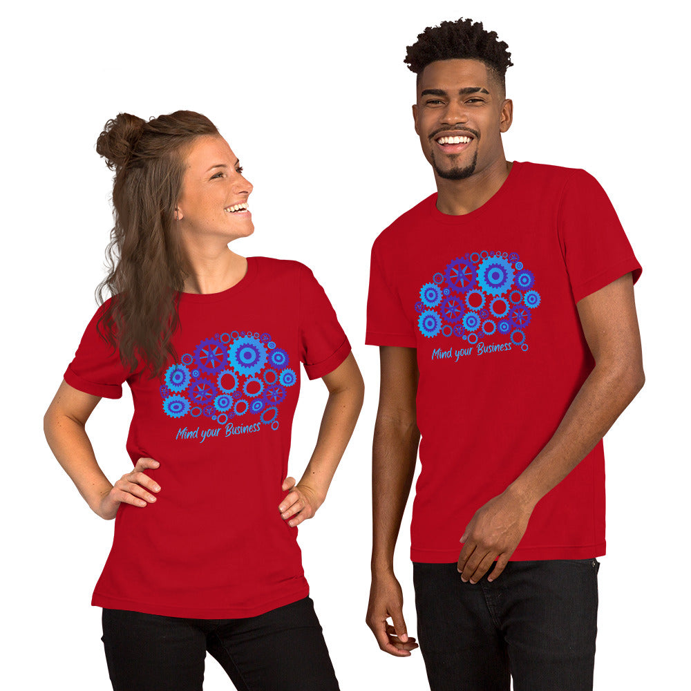 Mind Your Business Unisex t-shirt