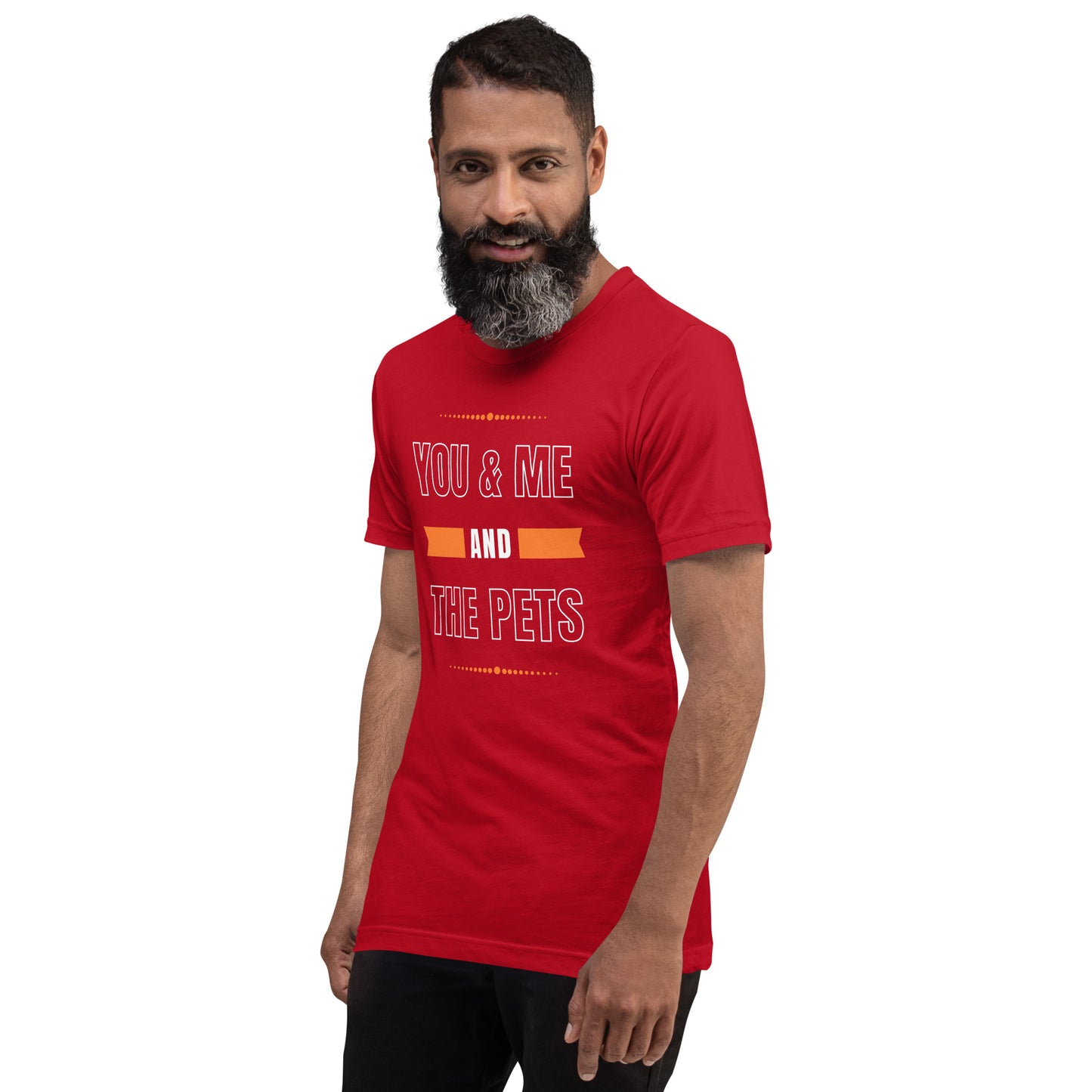 You & Me and the Pets Unisex t-shirt
