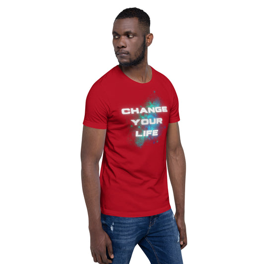 Change Your Life Unisex t-shirt