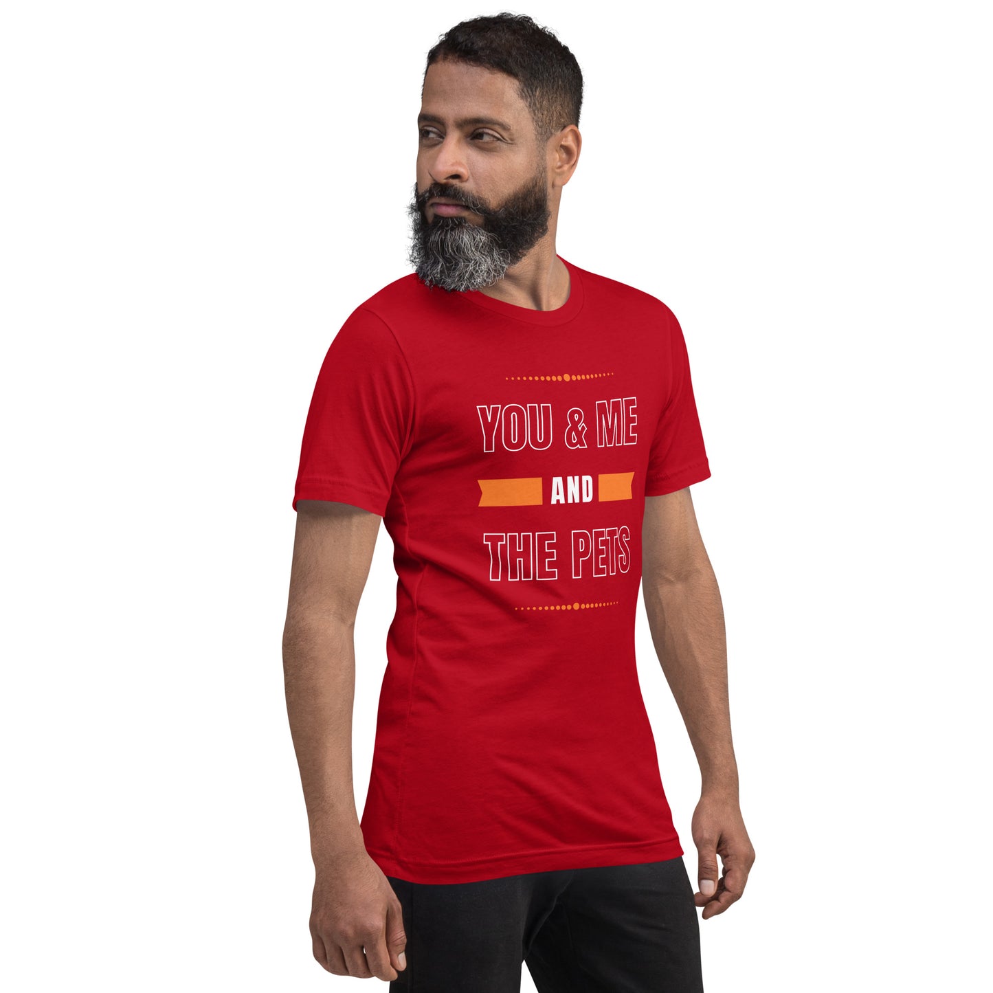 You & Me and the Pets Unisex t-shirt