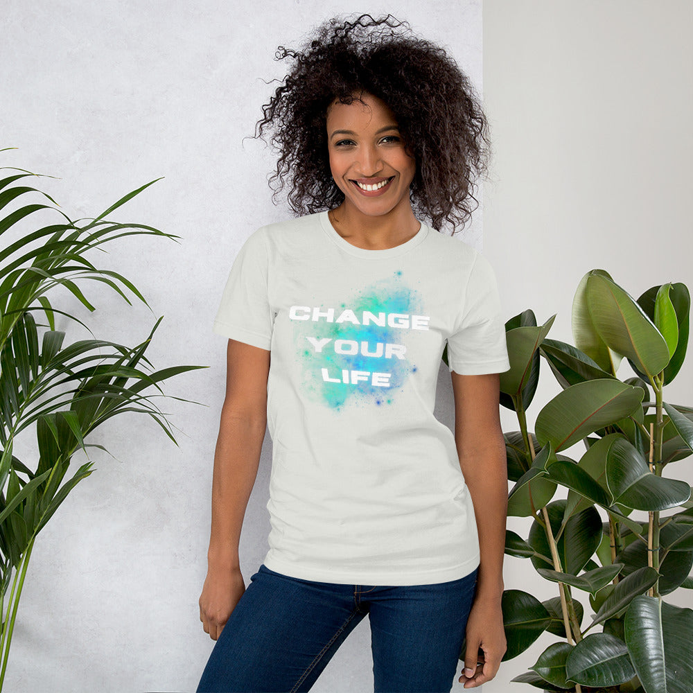 Change Your Life Unisex t-shirt