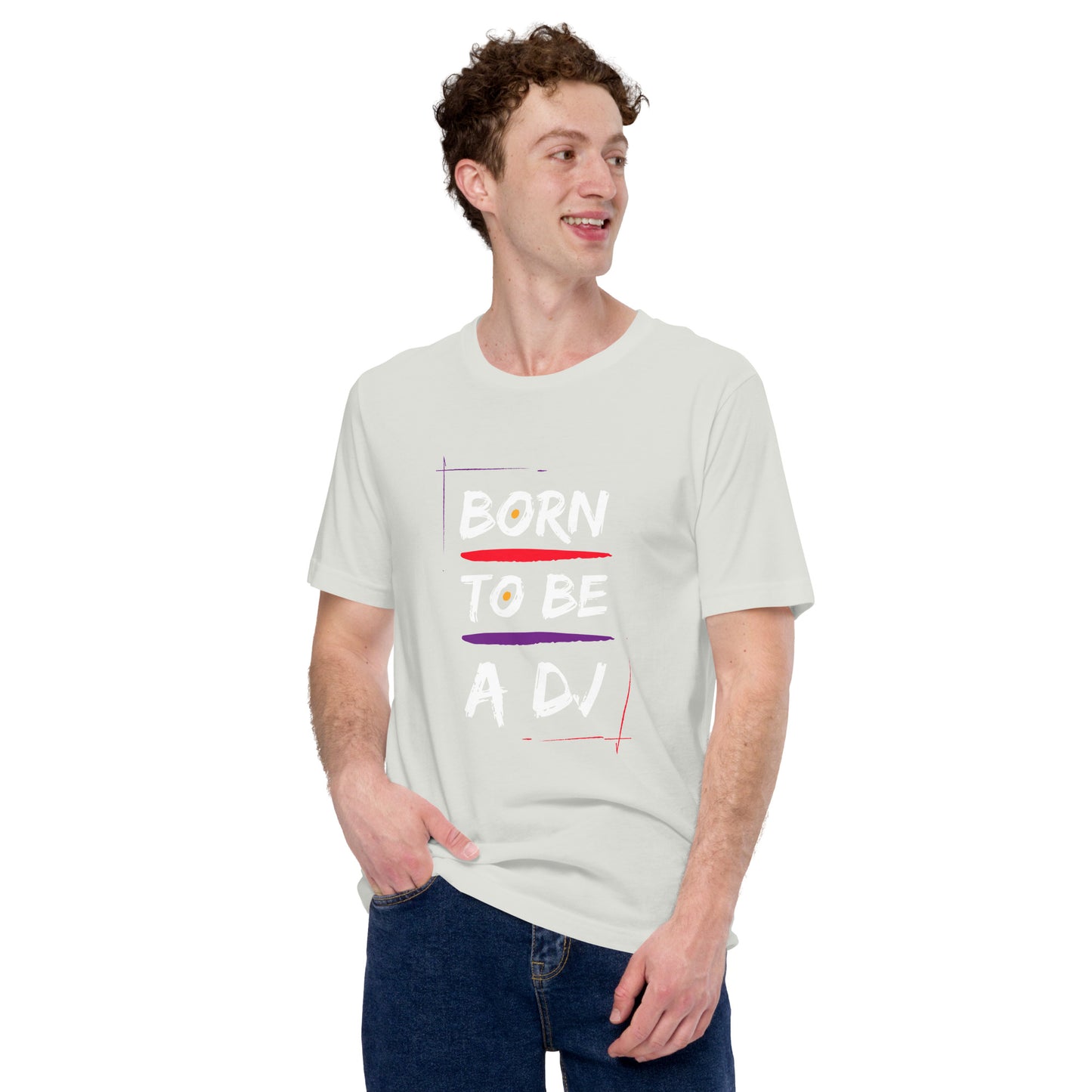 Born To Be A Dj Unisex t-shirt
