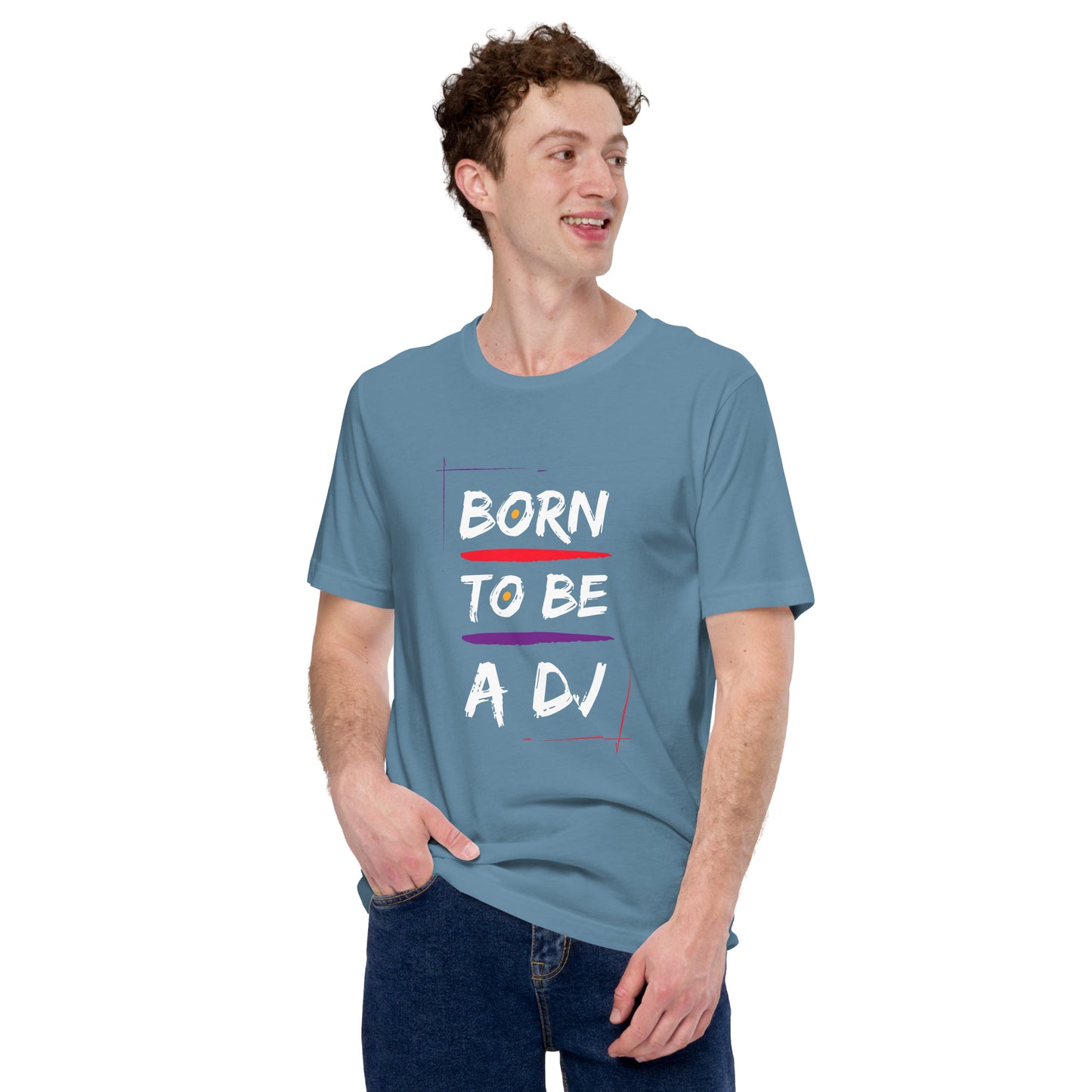 Born To Be A Dj Unisex t-shirt