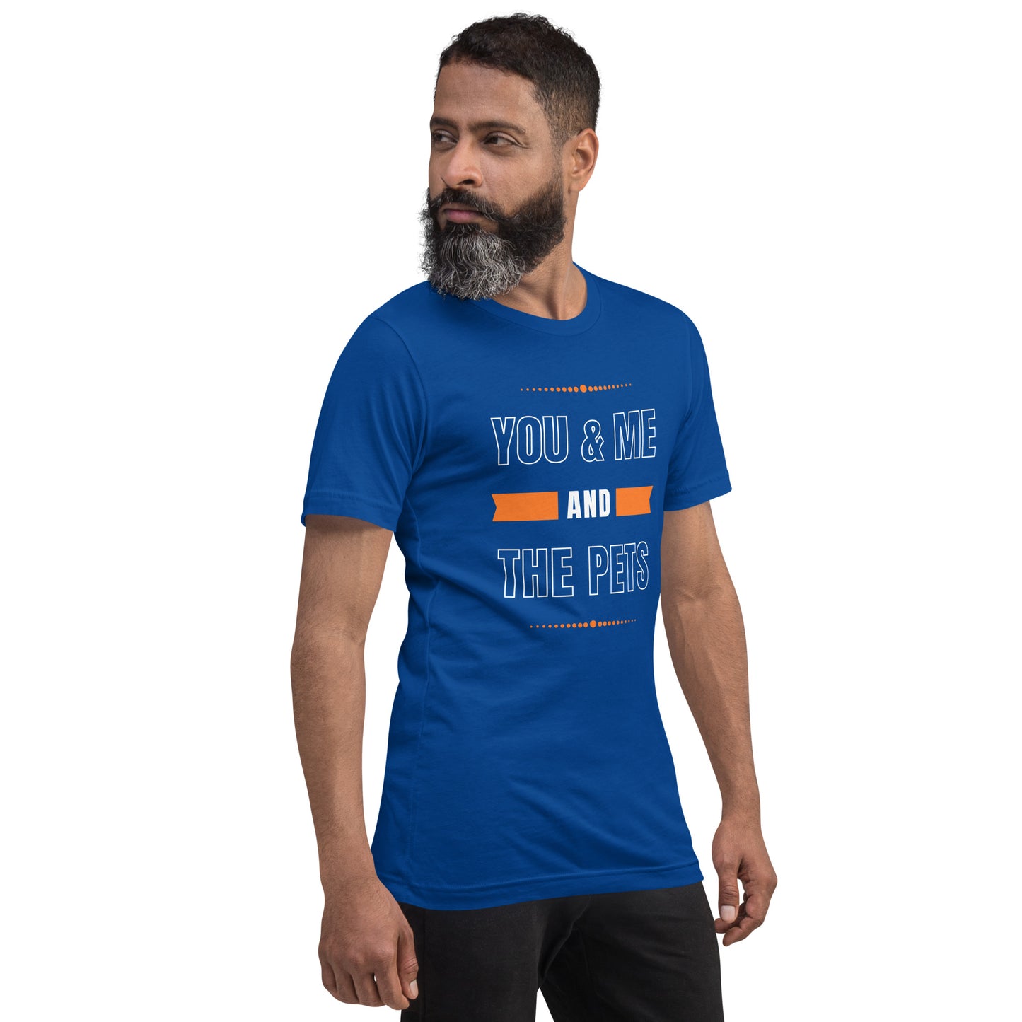 You & Me and the Pets Unisex t-shirt