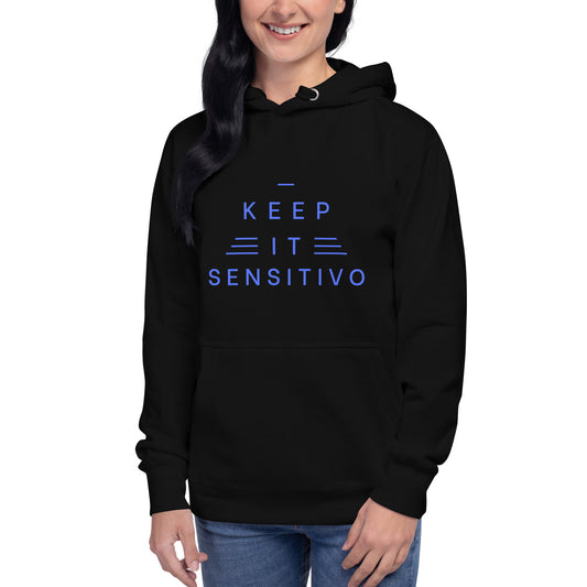 Keep It Sensitivo 4 Unisex Hoodie