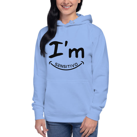 I'm Sensitivo Unisex Hoodie