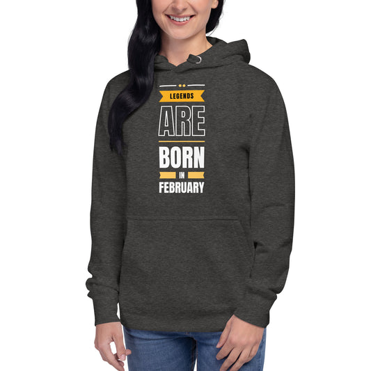 February Legends Unisex Hoodie