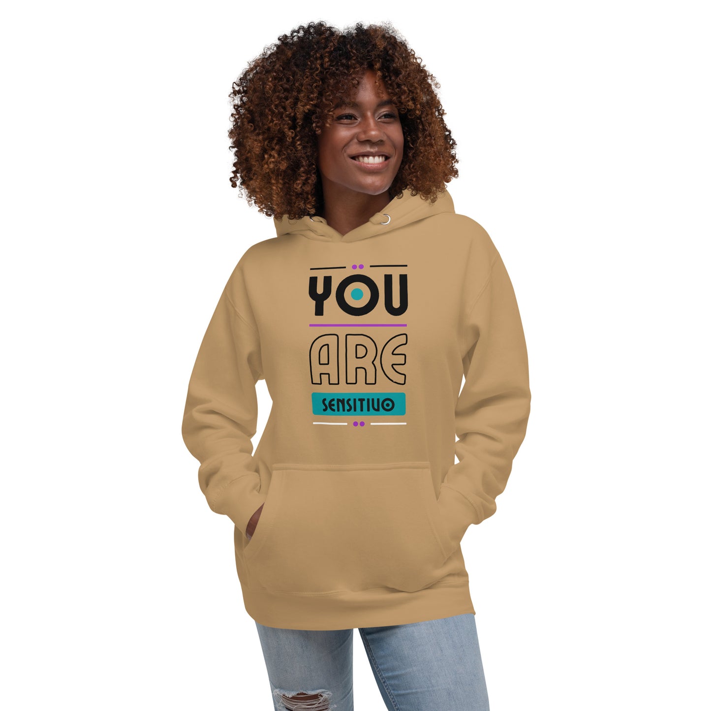 You Are Sensitivo 2 Unisex Hoodie