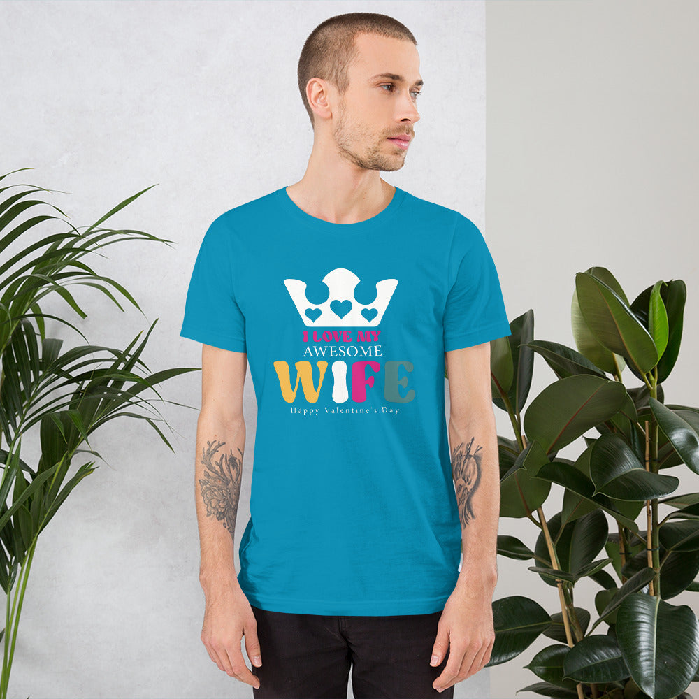 Love My Wife Unisex t-shirt