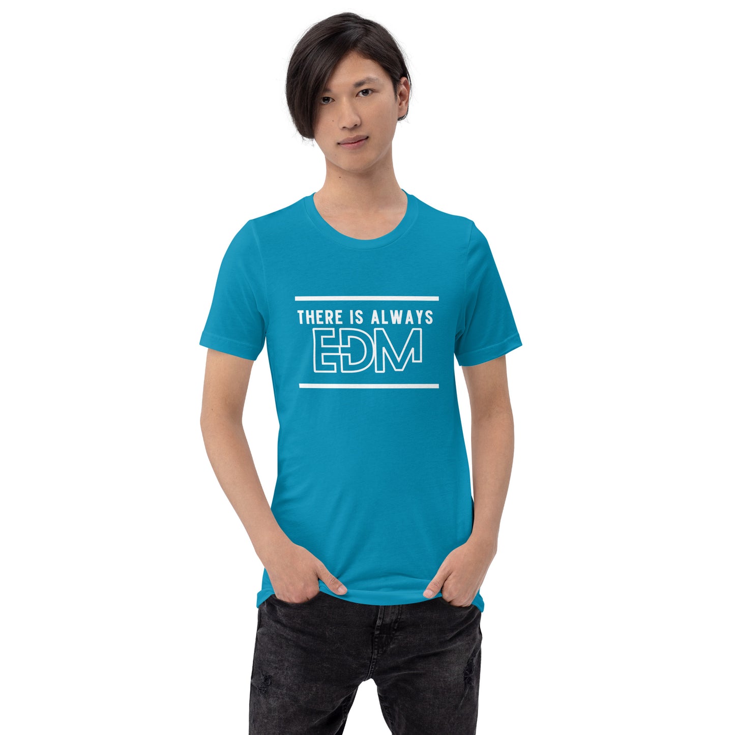 Always EDM Unisex t-shirt