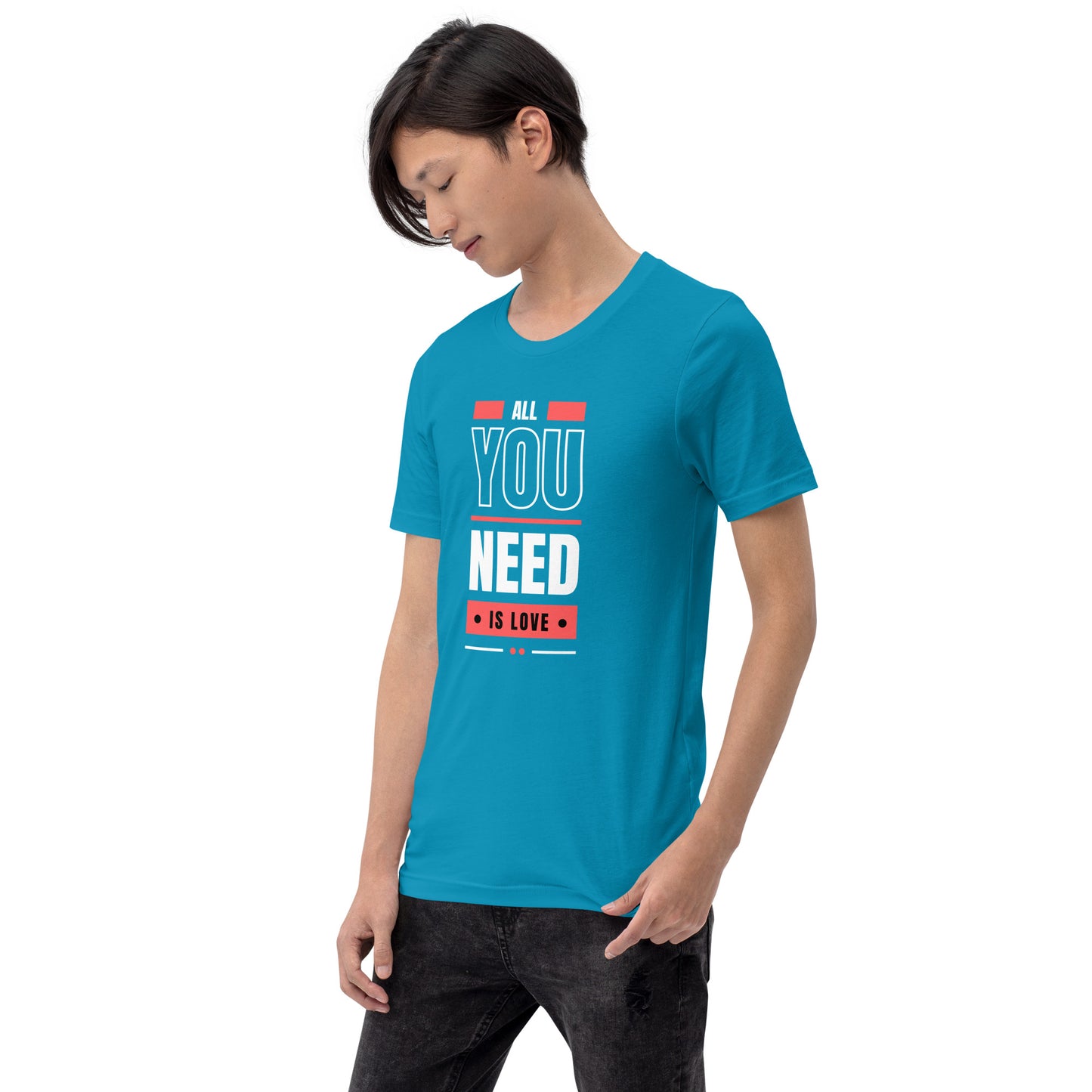 All You Need is Love 3 Unisex t-shirt