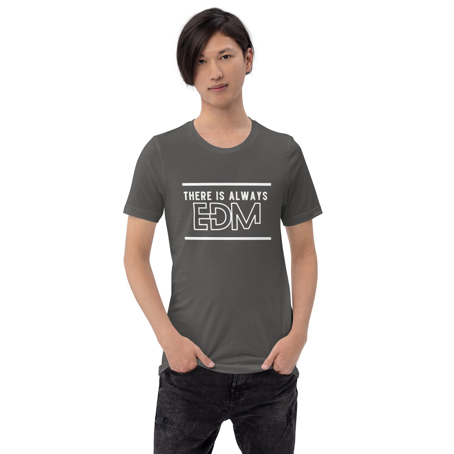 Always EDM Unisex t-shirt