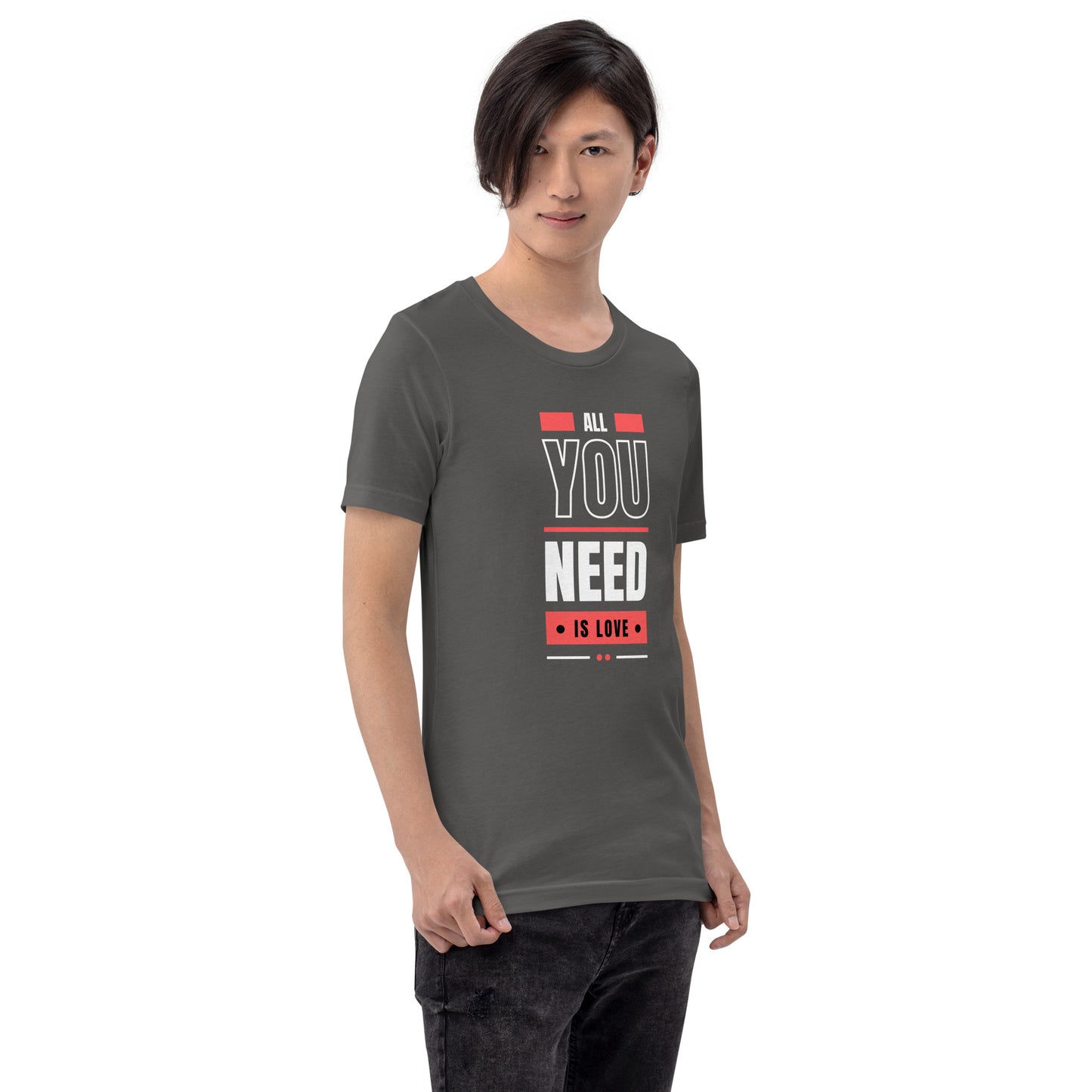 All You Need is Love 3 Unisex t-shirt