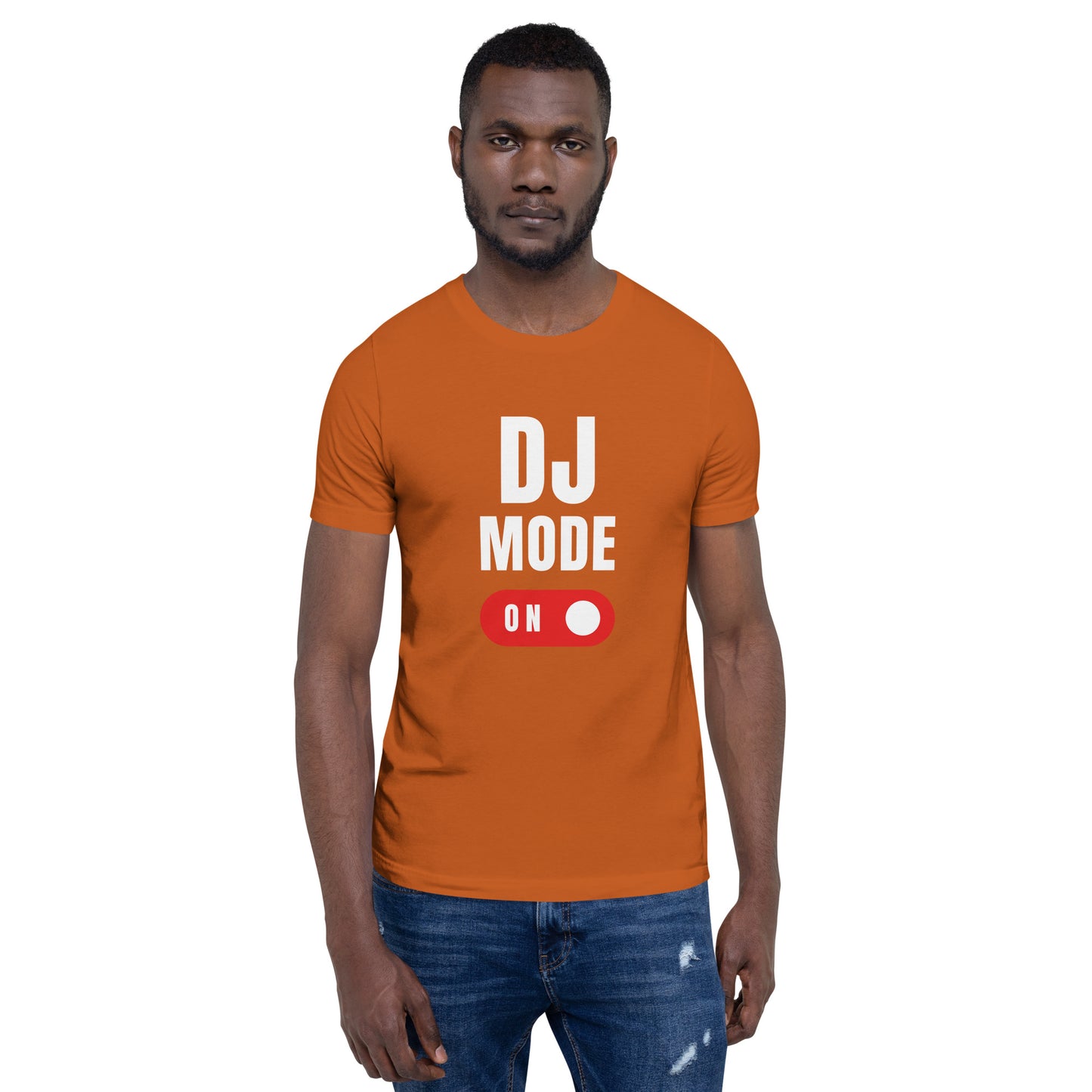 Dj Mode On 2 Unisex t-shirt