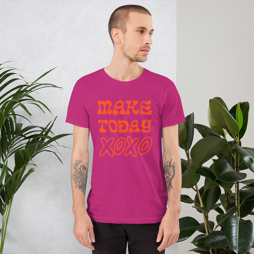 Make today xoxo Unisex t-shirt