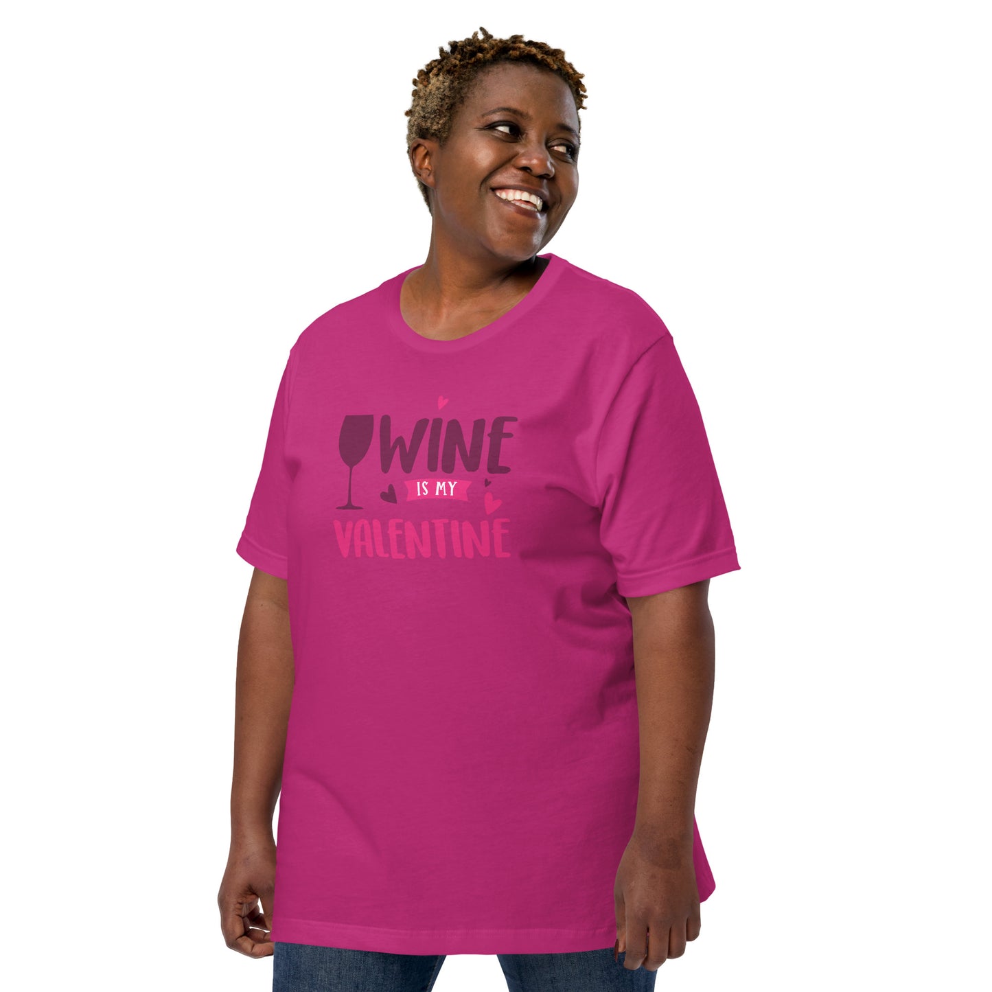 Wine is My Valentine Unisex t-shirt