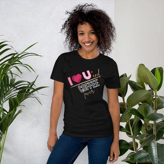 I Love You & Coffee Unisex t-shirt