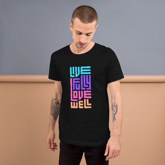 Love Well Unisex t-shirt