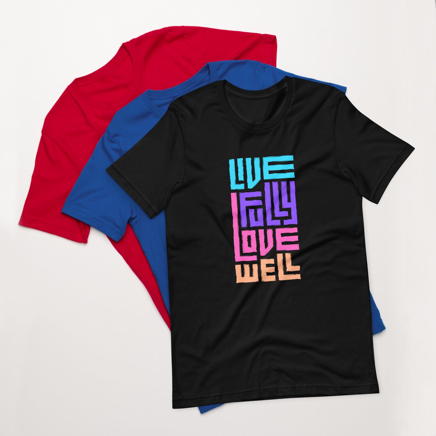 Love Well Unisex t-shirt