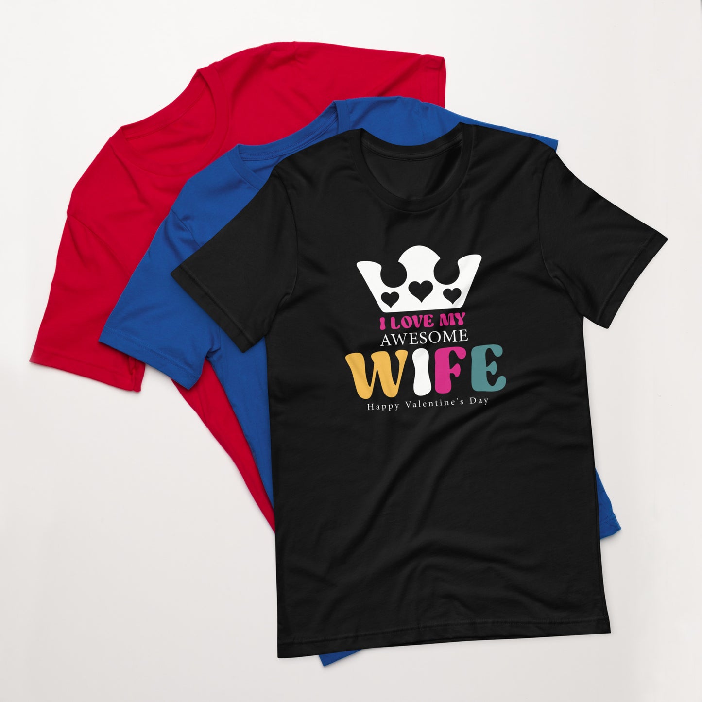 Love My Wife Unisex t-shirt