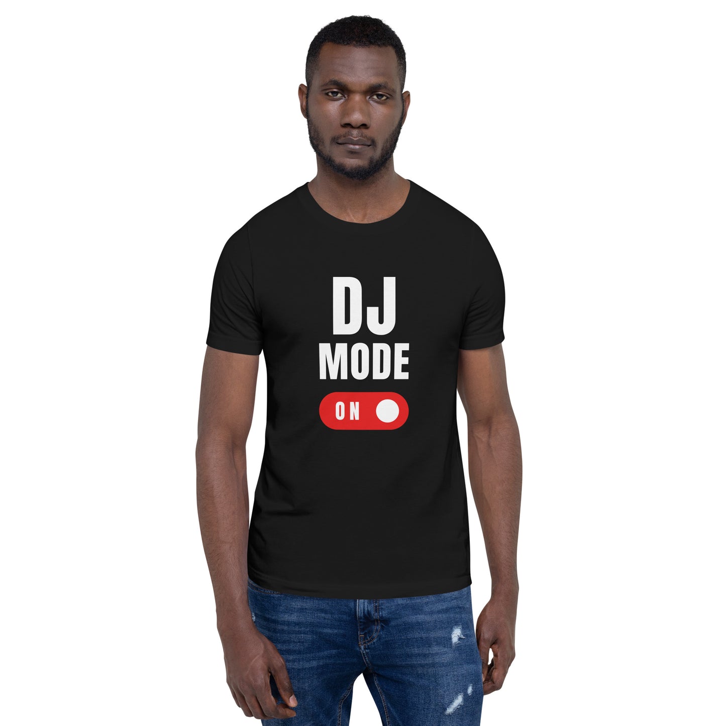 Dj Mode On 2 Unisex t-shirt