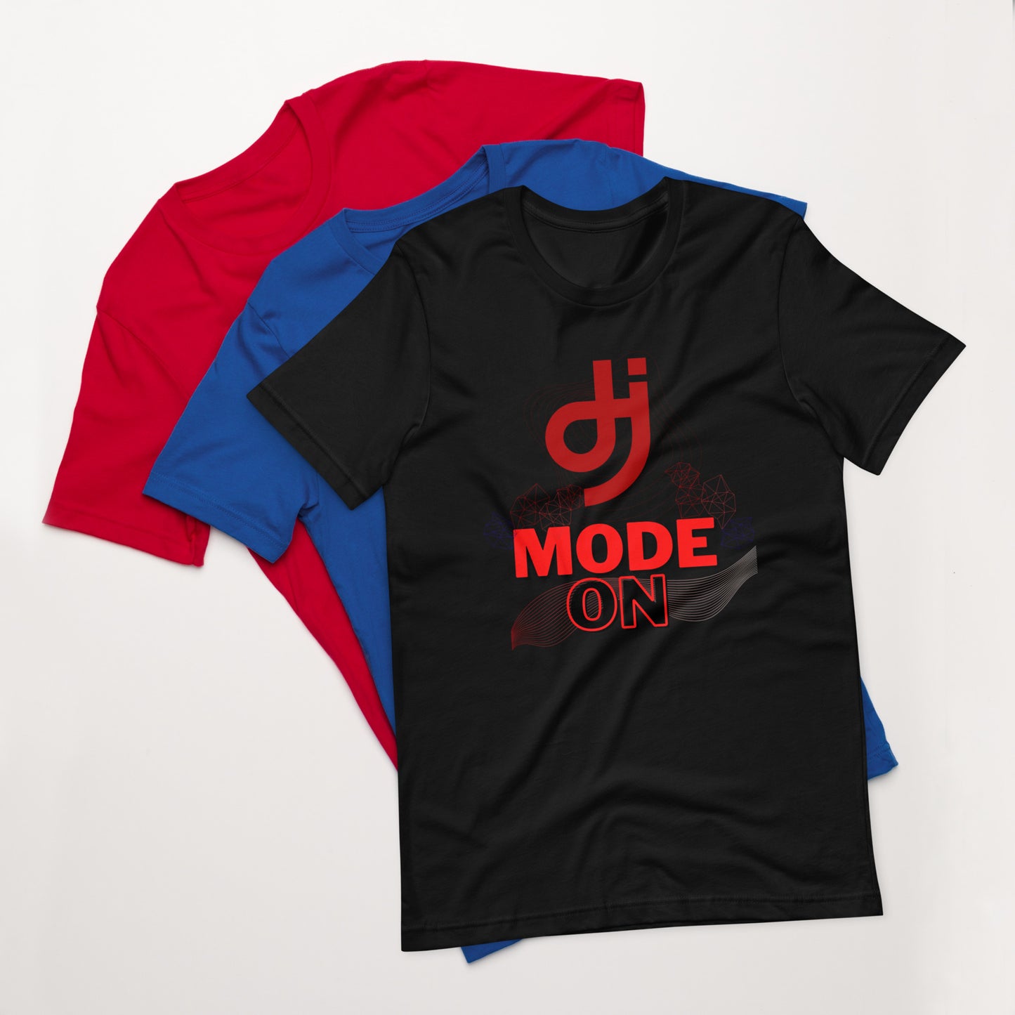 Dj Mode On Unisex t-shirt