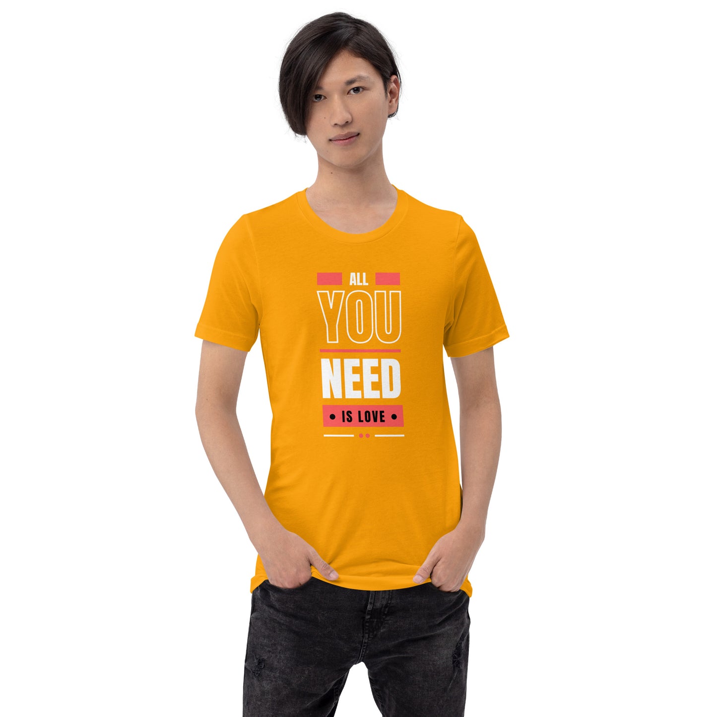 All You Need is Love 3 Unisex t-shirt