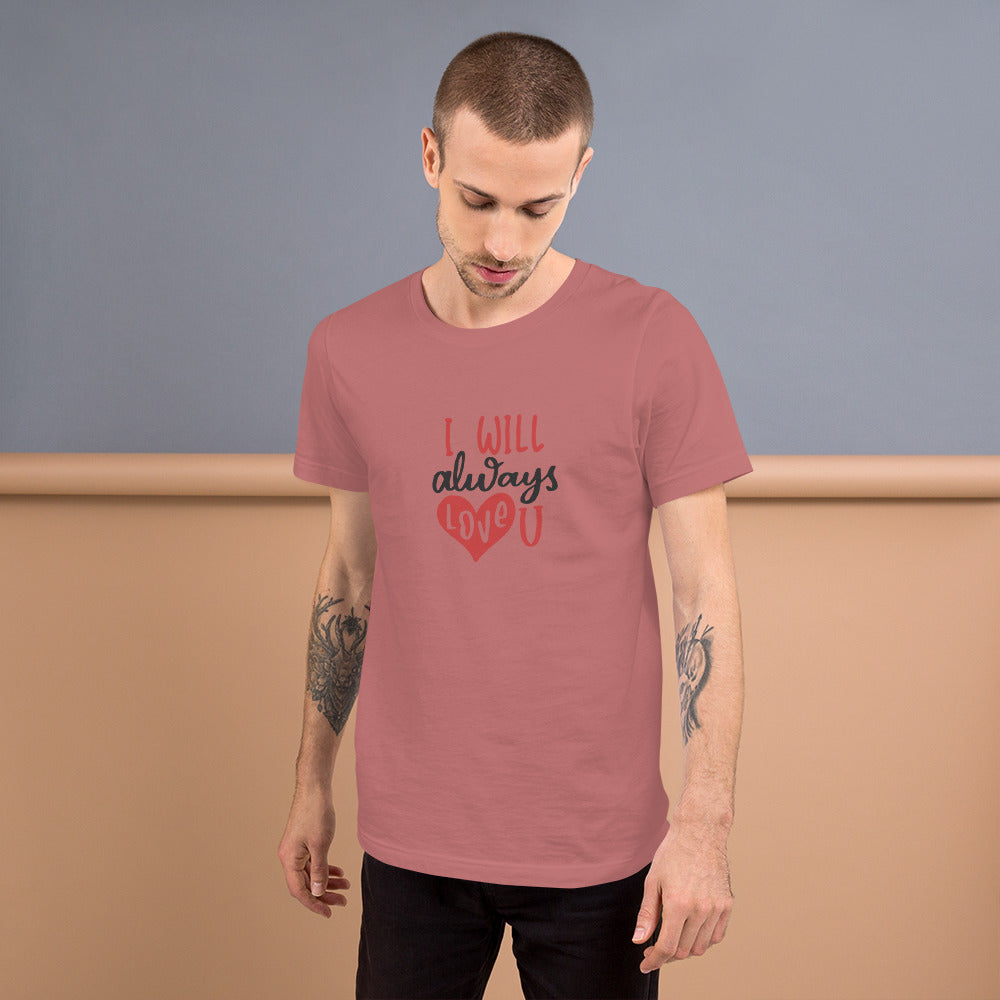 Always Unisex t-shirt