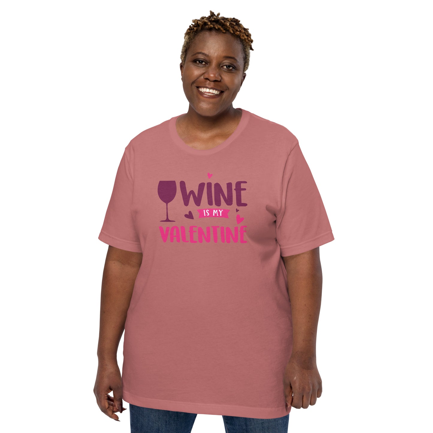 Wine is My Valentine Unisex t-shirt