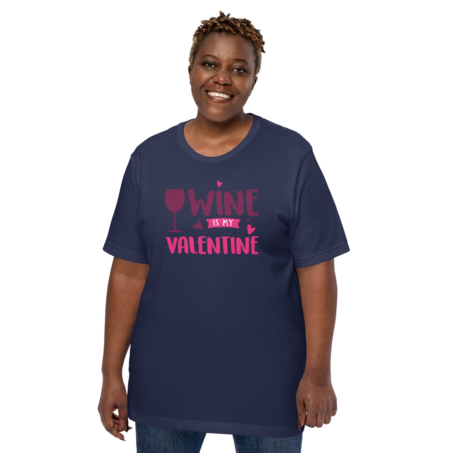 Wine is My Valentine Unisex t-shirt